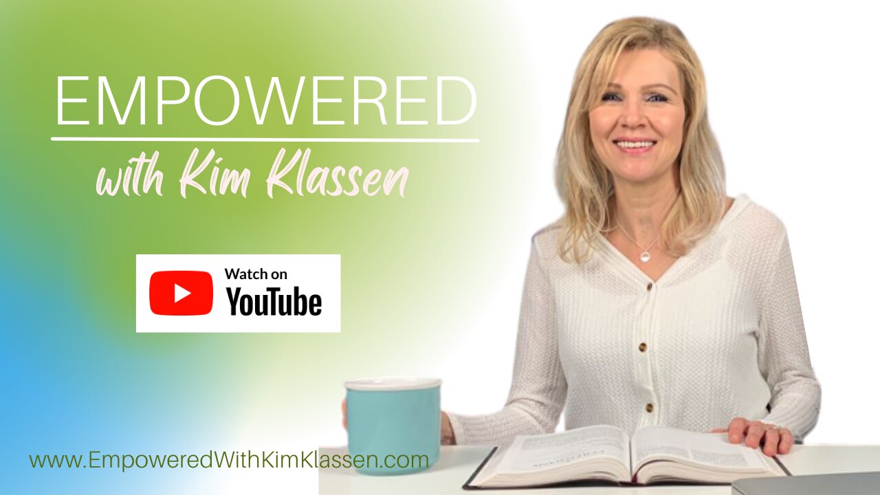 Welcome to Empowered with Kim Klassen