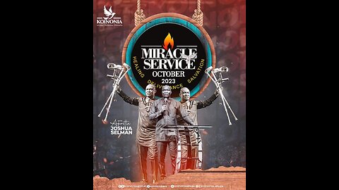 OCTOBER MIRACLE SERVICE WITH APOSTLE JOSHUA SELMAN NIMMAK