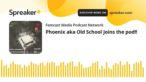 Phoenix aka Old School Joins the pod!!