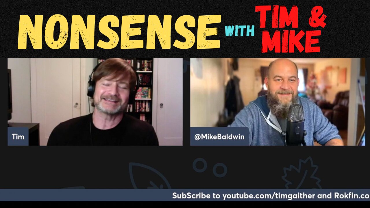 Political Talk - Tim & Mike - Nonsense - Episode 21