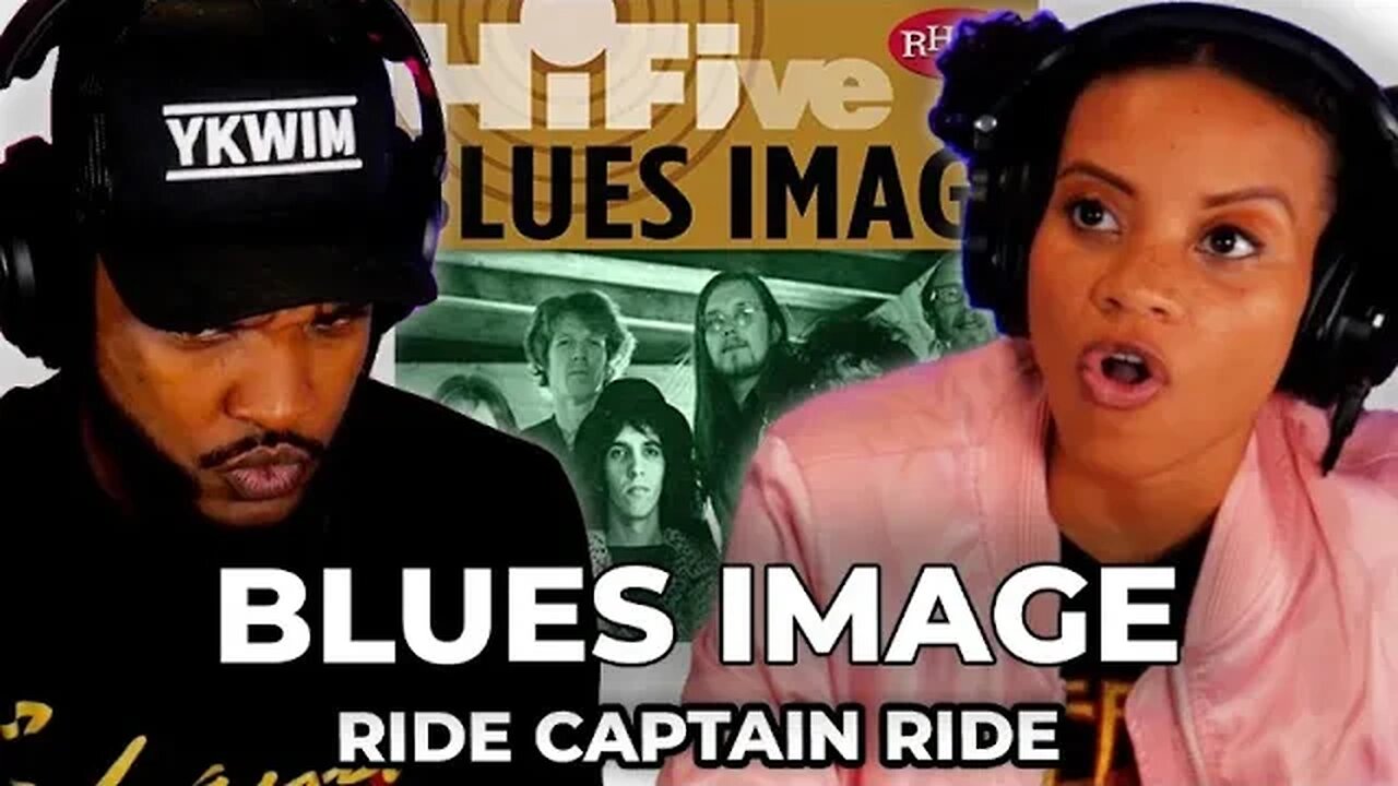 🎵 Blues Image - Ride Captain Ride REACTION