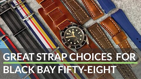 Tudor Black Bay fifty-eight GREAT Strap Combos - NATOs, Rubber, Leather