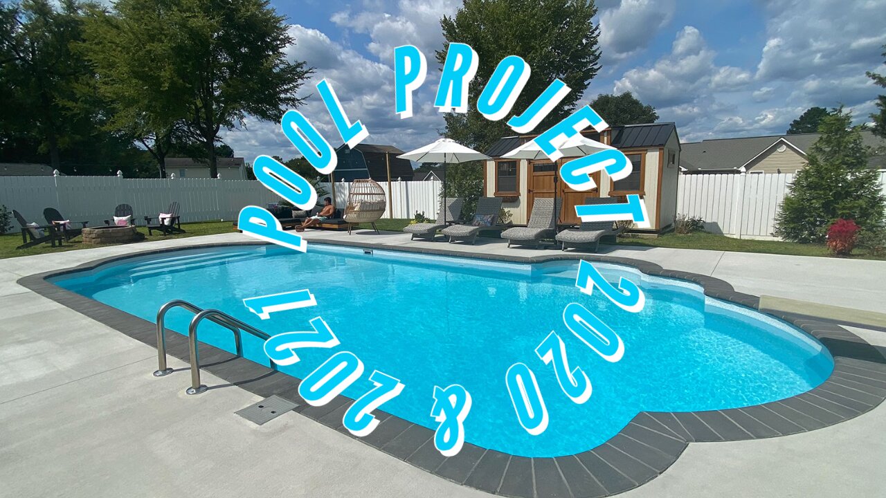 Best Summer Ever! | Pool Project | Backyard Renovations | 2020 & 2021