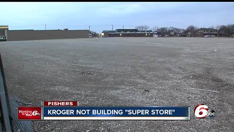 Fishers residents upset after Kroger throws out plans for "Super Store"