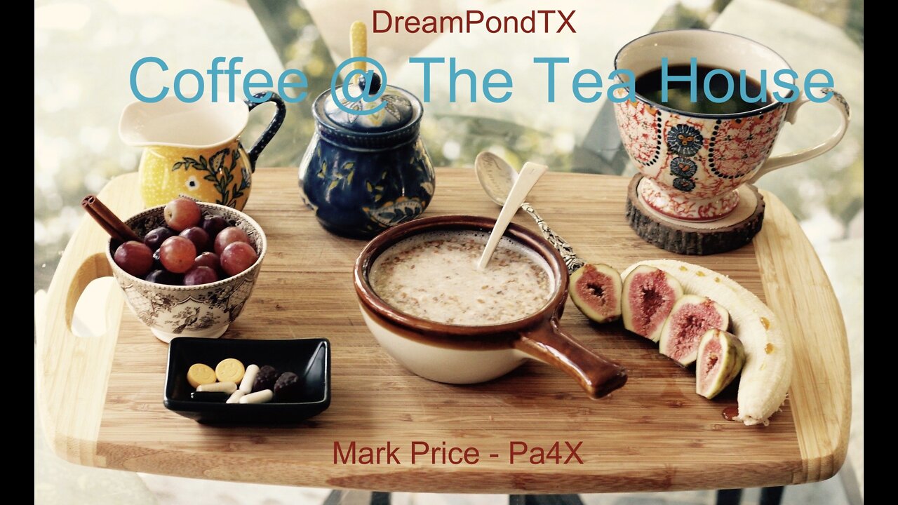 DreamPondTX/Mark Price - Coffee @ The Tea House (Pa4X at the Pond, PP)