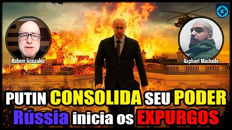 Putin CONSOLIDA seu P0DER | Rússia inicia os 3XPURG0S | Part. Raphael Machado | 🔴Live Geoforça