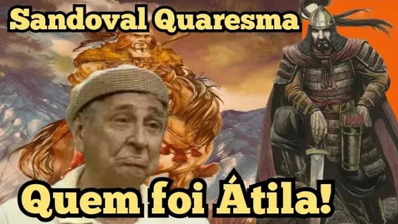 Escolinha do Professor Raimundo; Sandoval quaresma, quem foi ÁTILA!