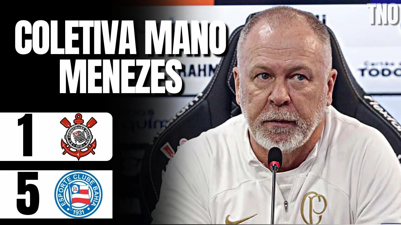 COLETIVA MANO MENEZES (CORINTHIANS 1 X 5 BAHIA)