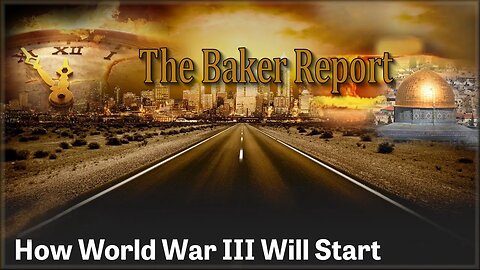 The Baker Report - Every Friday on Rumble.com