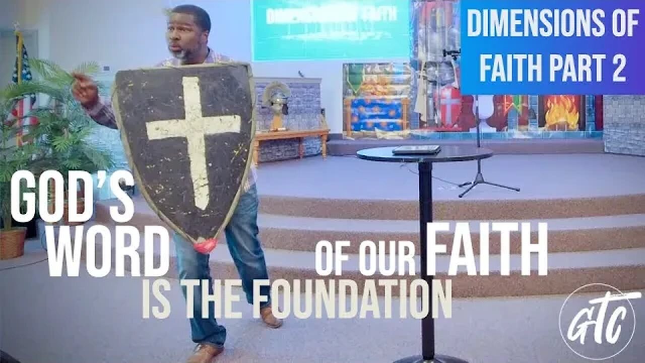 God's Word is the Foundation of our Faith - Dimensions of Faith Part 2 - 7-22-23 GTC CoMo