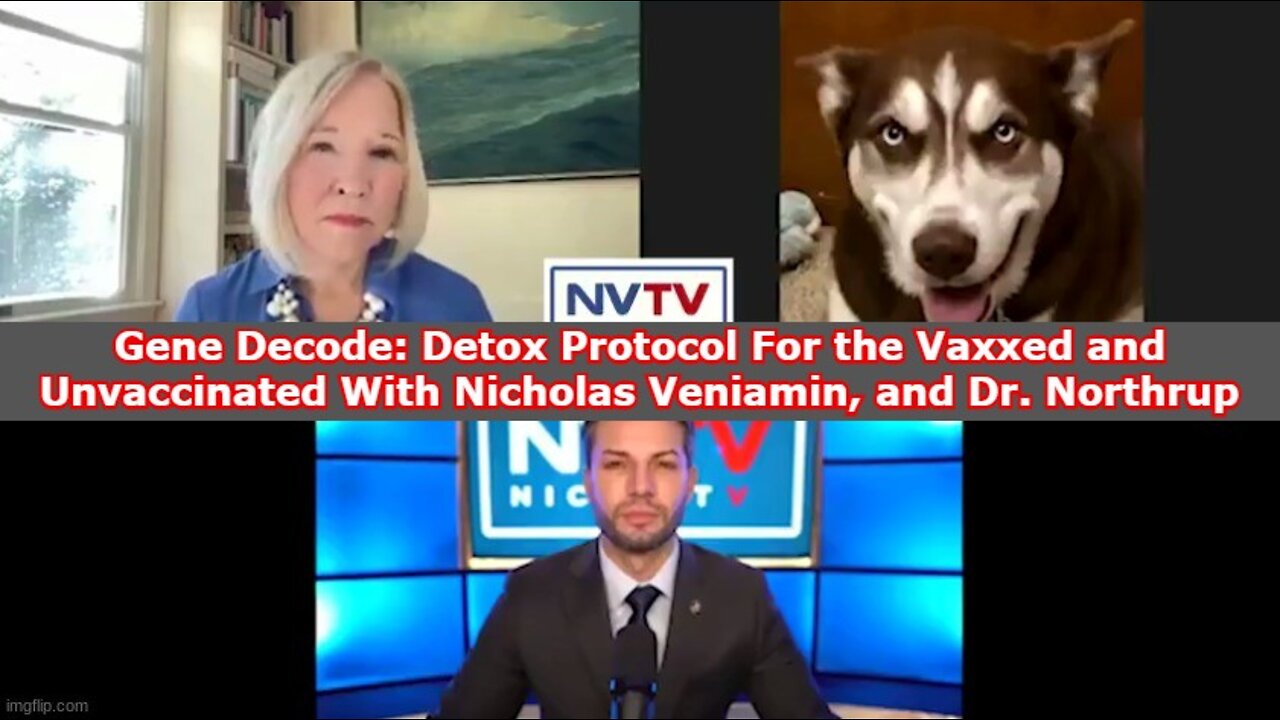 Gene Decode: Detox Protocol For the Vaxxed and Unvaccinated With Nicholas Veniamin, and Dr. Northrup