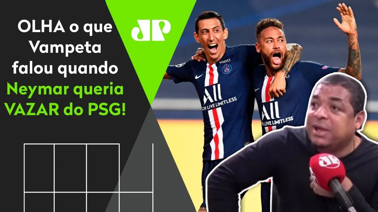 SABE MUITO! Relembre o que Vampeta falou quando Neymar queria VAZAR do PSG!