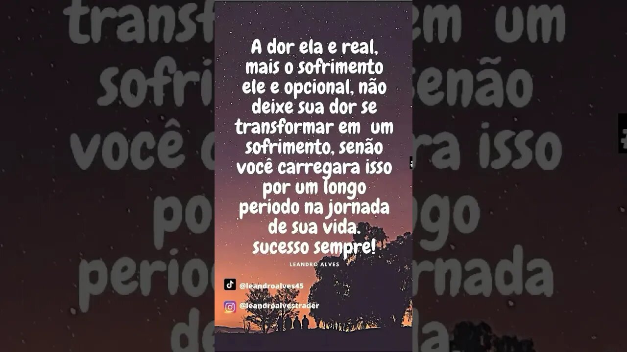 A dor ela e real.