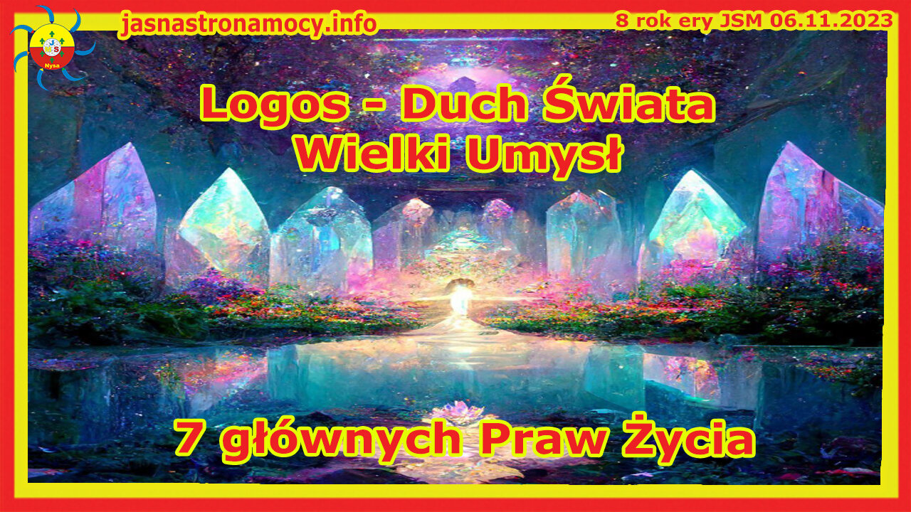 Logos – Duch Świata, Wielki Umysł, 7 głównych Praw Życia