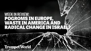 Week in Review: Pogroms in Europe, Waste in America and Radical Change in Israel?