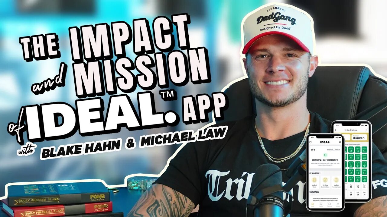 The Impact and Mission of The IDEAL. App with Blake Hahn & Michael Law