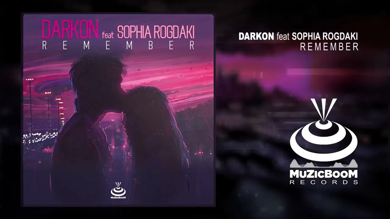 Darkon Ft Sophia Rogdaki - Remember [Official Audio] HD