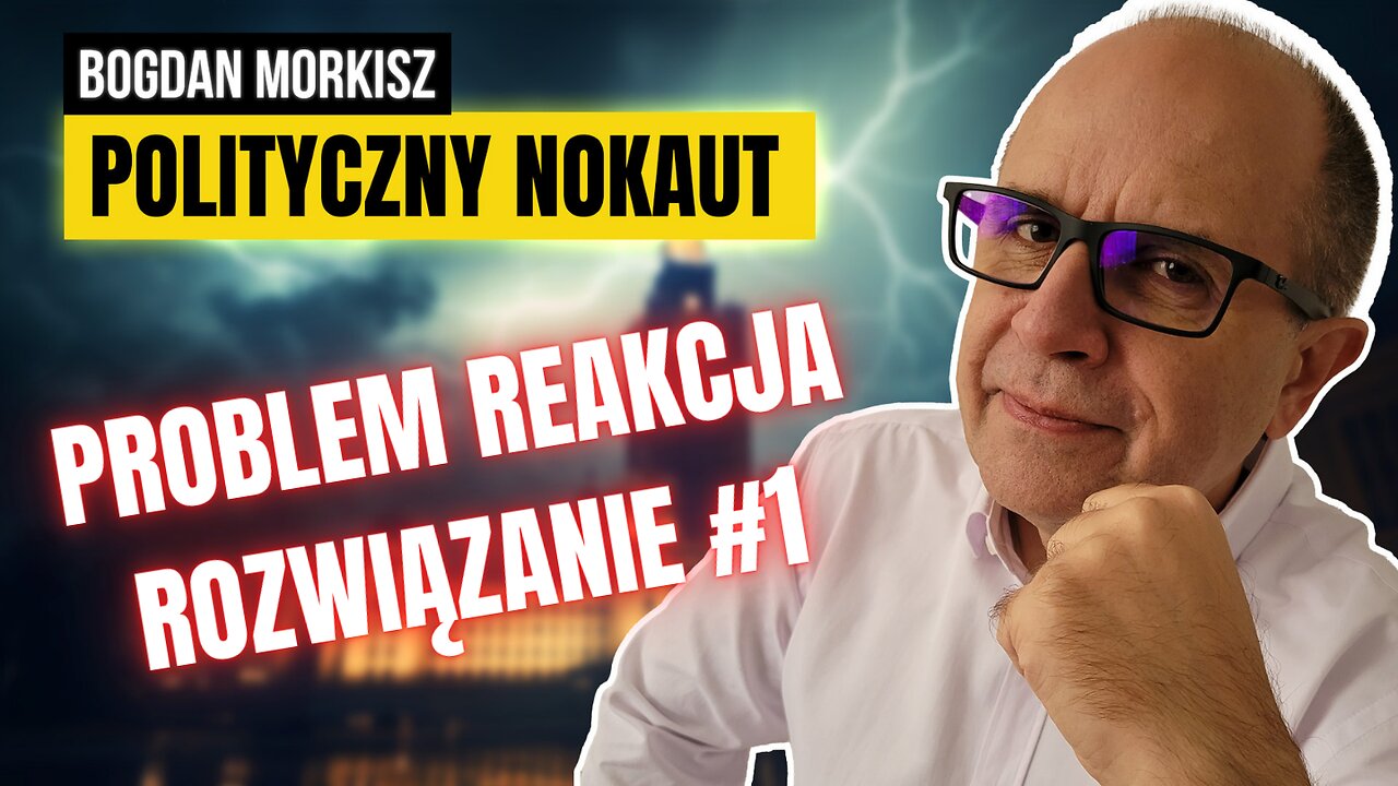 Polityczny nokaut - Problem Reakcja Rozwiązanie #1