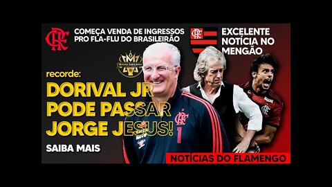 EXCELENTE NOTÍCIA NO FLAMENGO! REFORÇO DE PESO EM OUTUBRO! DORIVAL PODE PASSAR JJ! INGRESSOS FLAFLU