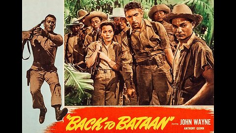 BACK TO BATAAN 1945 John Wayne, Anthony Quinn & Beulah Bondi FULL MOVIE in HD