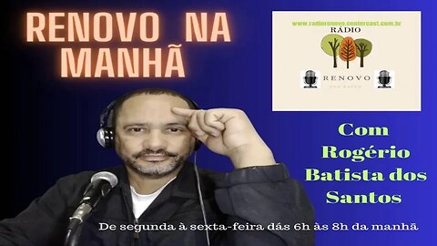 PROGRAMA RENOVO NA MANHÃ 24/07/2023