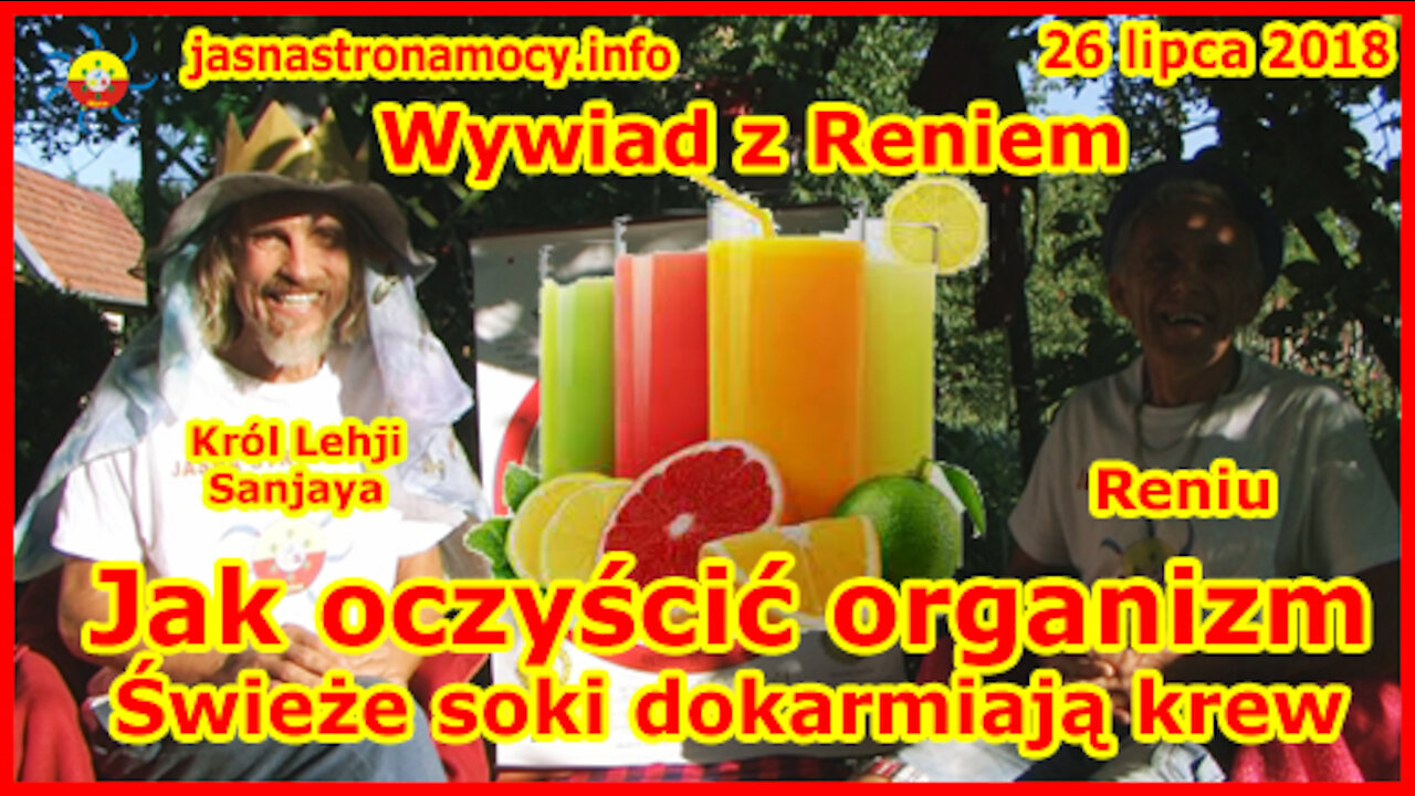 Jak oczyścić organizm Świeże soki dokarmiają krew - Wywiad z Reniem