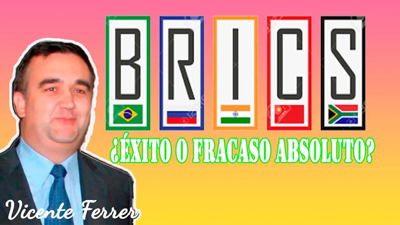 BRICS: ¿Éxito o fracaso absoluto? I Con Vicente Ferrer