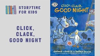 🐄 Click, Clack, Good Night 🦆 Doreen Cronin 🐖 Betsy Lewin 🐭 Click Clack Moo @Storytime for Kids