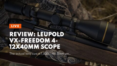 Review: Leupold VX-Freedom 4-12x40mm Scope