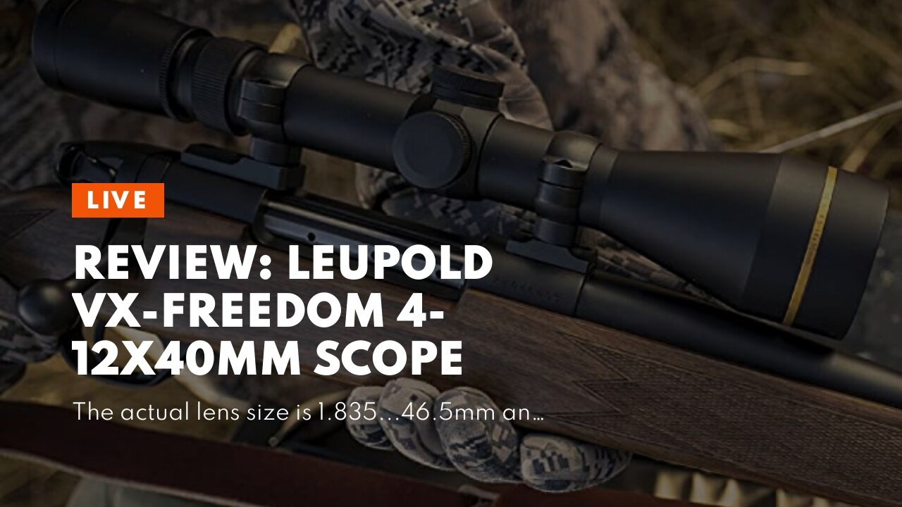 Review: Leupold VX-Freedom 4-12x40mm Scope