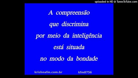 A compreensão que discrimina por meio da inteligência está situada no modo da bondade kfm8756