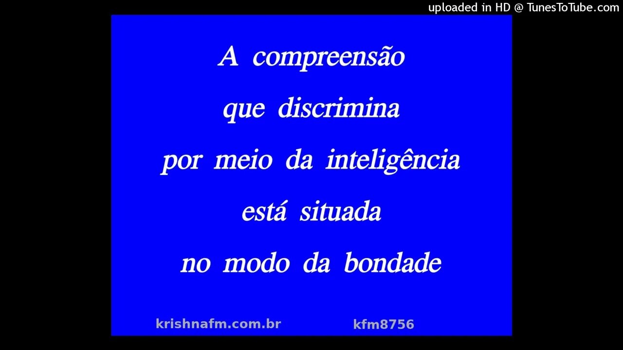 A compreensão que discrimina por meio da inteligência está situada no modo da bondade kfm8756