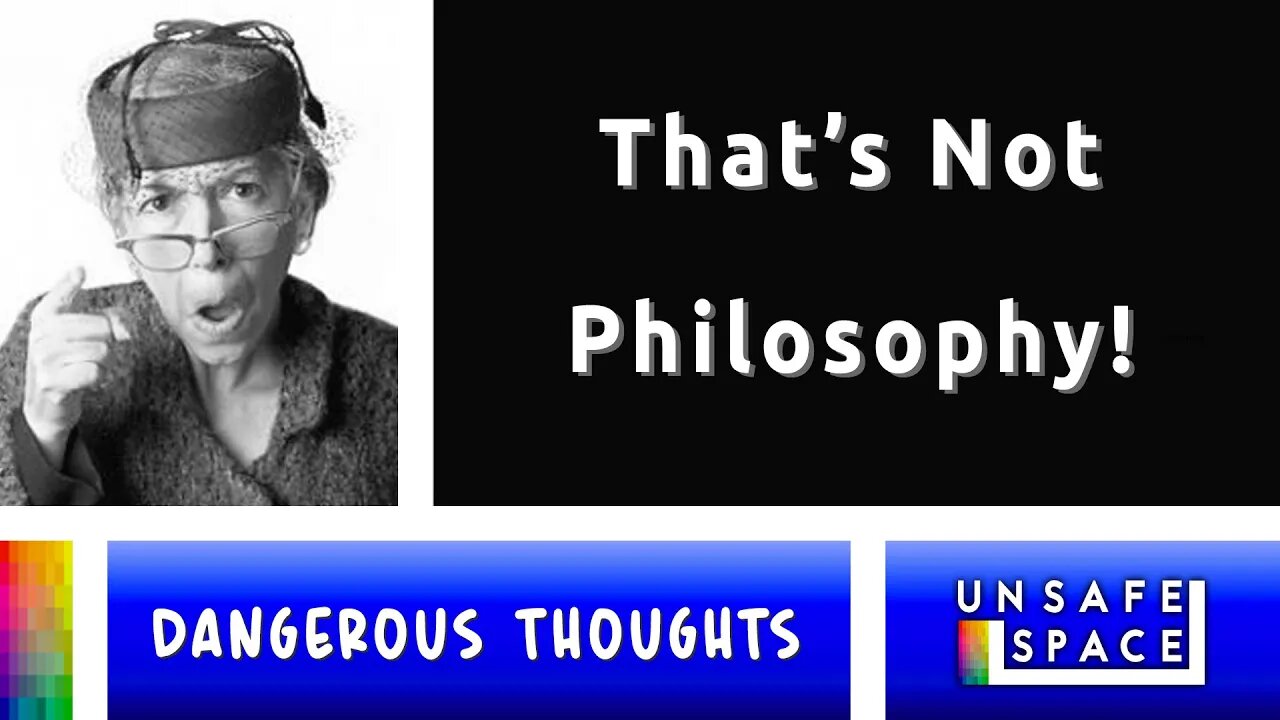 [Dangerous Thoughts] That's Not Philosophy!