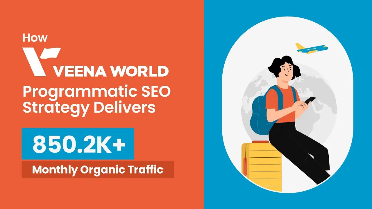 Exploring Veena World's Programmatic SEO Tactics: 850K Monthly Visitors Unpacked