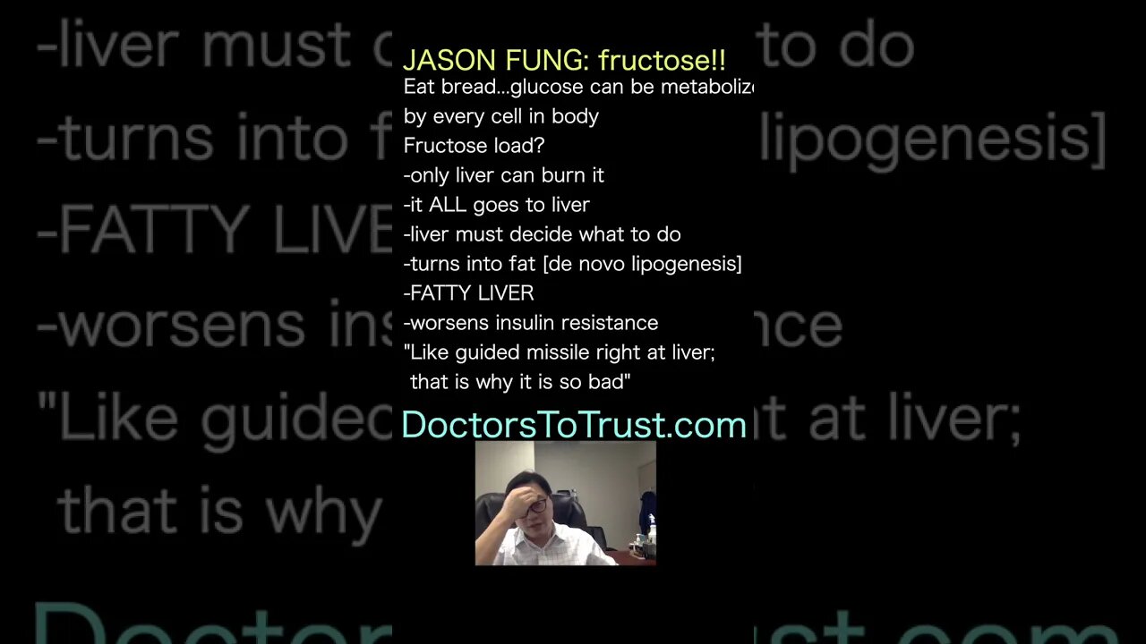 DR JASON FUNG: Fructose is not INNOCENT!! It HAS to be metabolized in liver...causing FATTY LIVER!