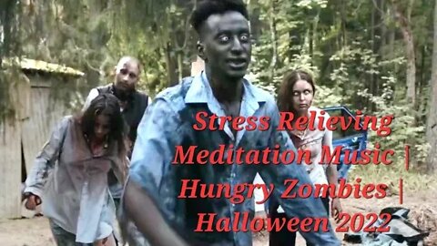 9 Minutes Of Hungry Zombies | Stress Relieving Meditation Music | Halloween #meditation #halloween