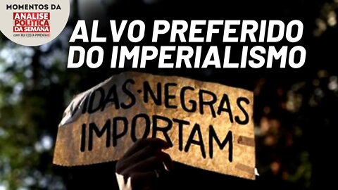 O maior investimento do imperialismo está voltado para o movimento negro identitário | Momentos