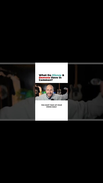 What Do Disney And Demons Have In Common?