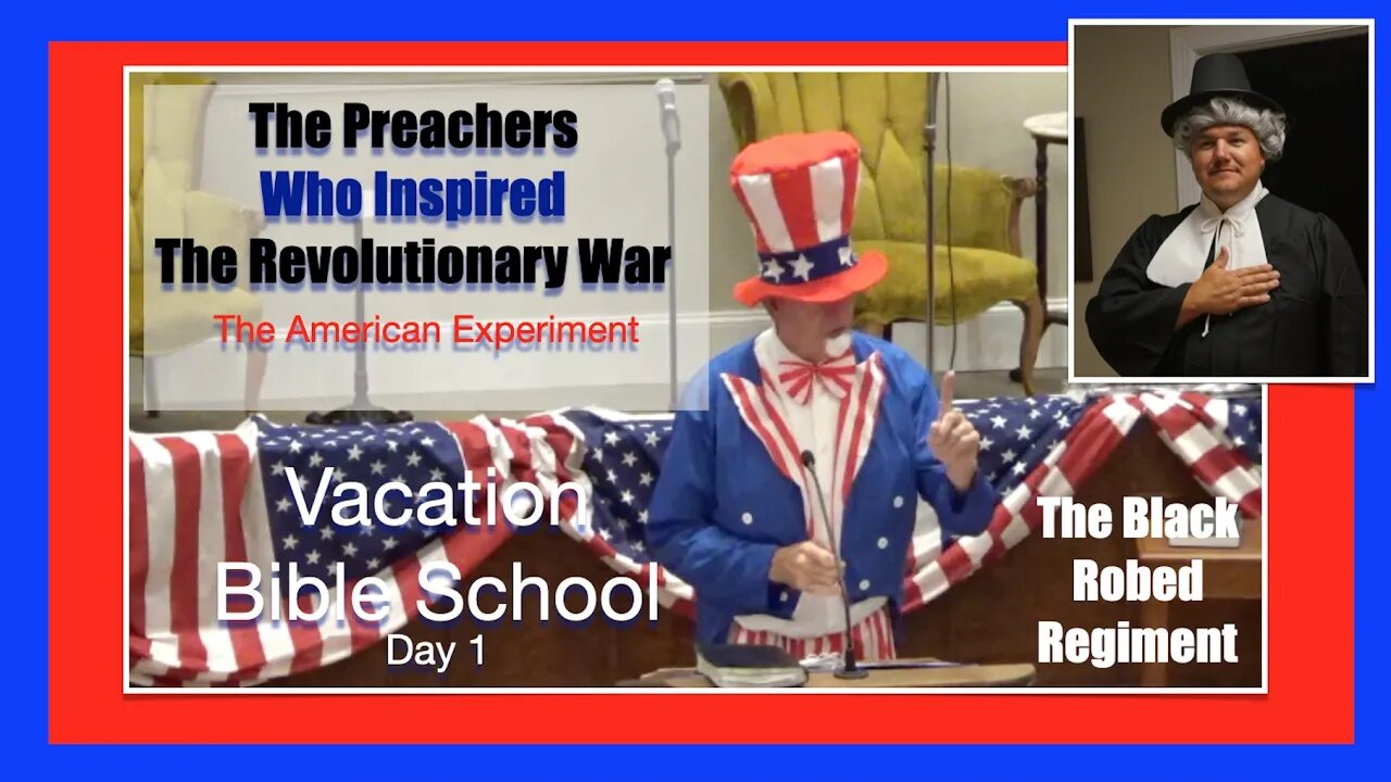 Preachers of the Revolution Episode 7 Day 1 Patriotic VBS 2021