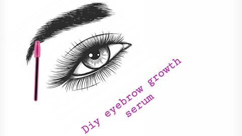 Diy Eyebrow Growth Serum