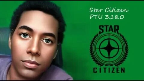 Star Citizen PTU 3.18.0