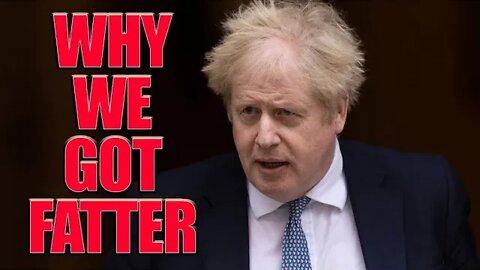 Answering Boris Johnson On Why We Got Fatter Live 4/11/22 1 pm EST