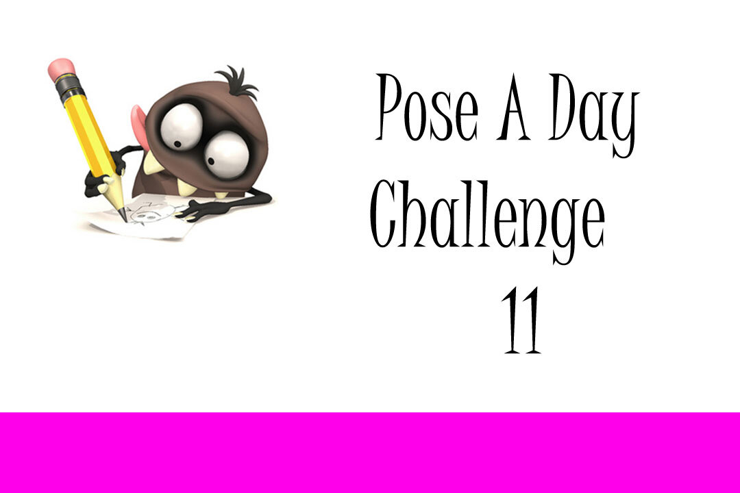 Pose A Day Challenge 11