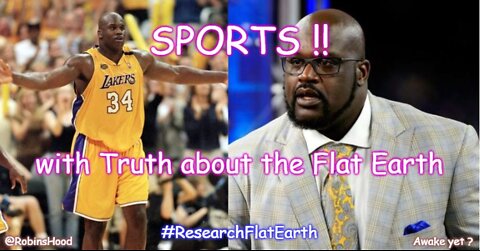 SPORTS - with Truth about the Flat Earth !