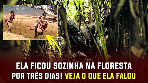 Na floresta existem muitos mistérios, veja o que ela falou