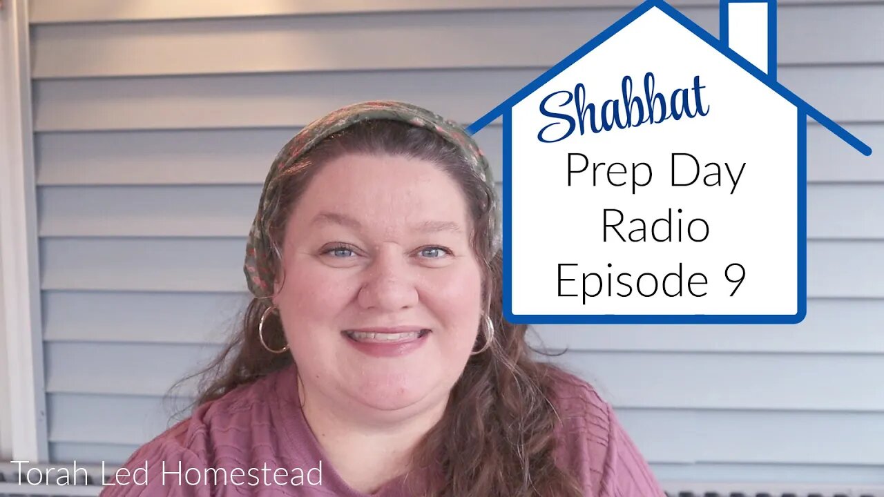 Shabbat Prep Day Radio | Listen While You Work | Episode 9