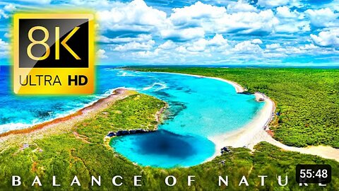 Balance Of Nature 8K Ultra HD Video | Travel Around The World With Calming Music