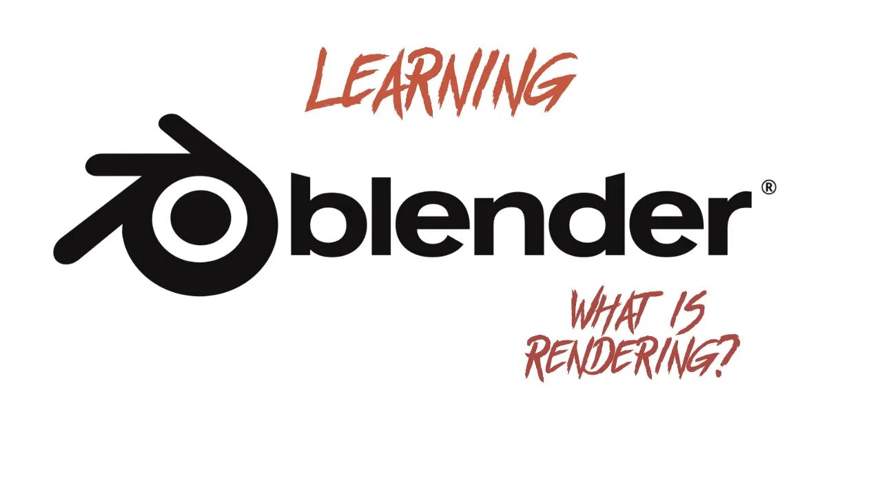 Learning Blender Thoroughly: What is Rendering?