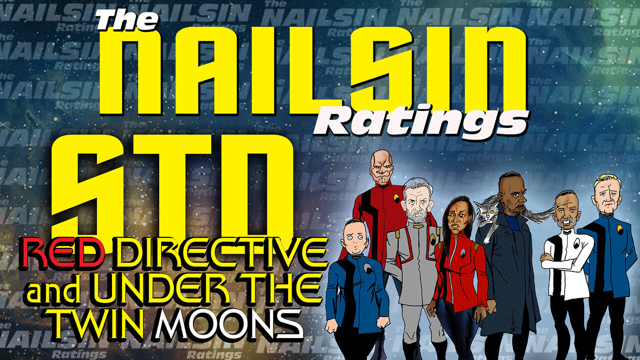 The Nailsin Ratings: STD-The Red Directive And Under The Twin Moons