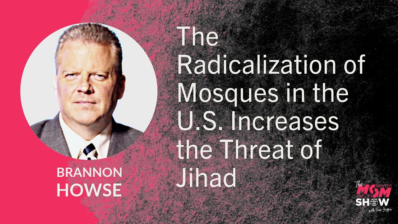 The Radicalization of Mosques in the U.S. Increases the Threat of Jihad - Brannon Howse